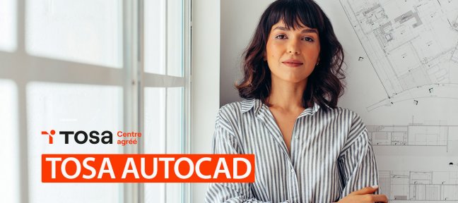 Tosa AutoCAD : tout savoir sur la certification