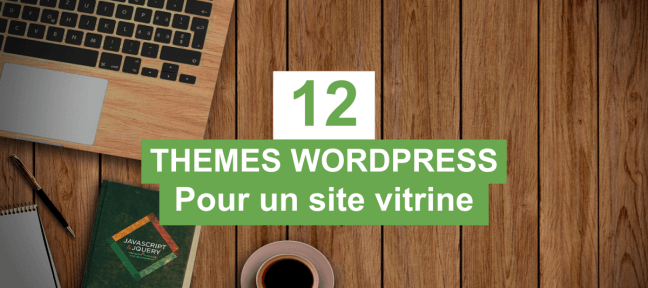 12 thèmes Wordpress gratuit pour créer un site vitrine