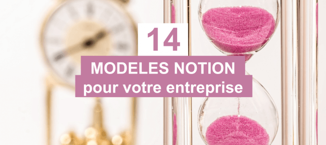 14 modèles Notion gratuits pour votre entreprise