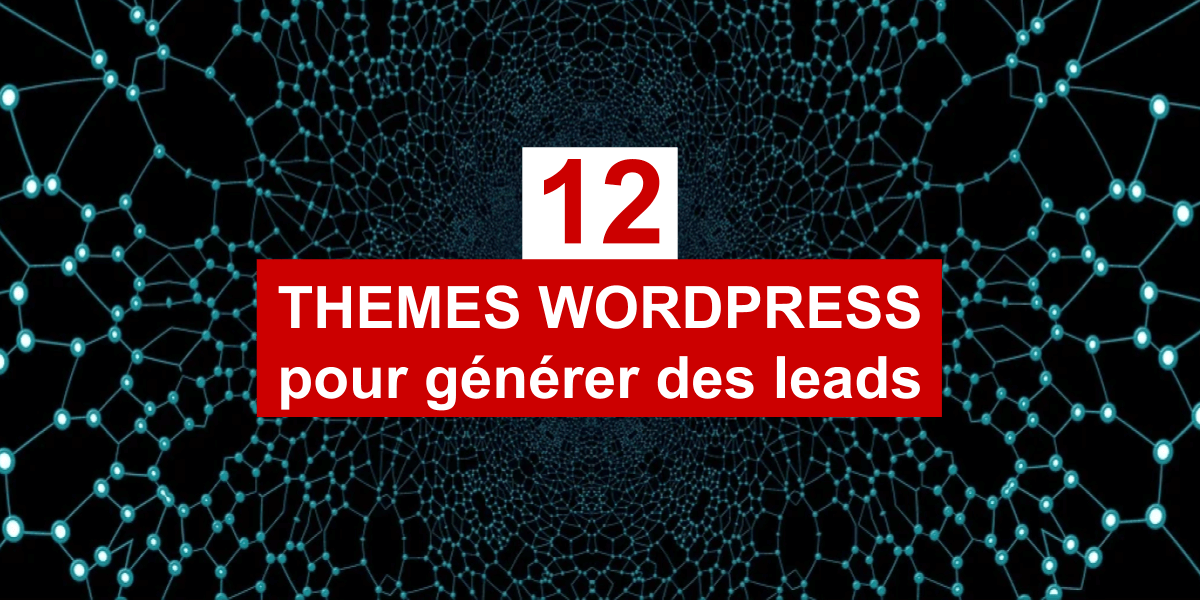 12 thèmes gratuits WordPress pour générer des leads