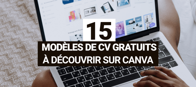 15 modèles de CV gratuits sur Canva pour mettre en valeur votre expérience