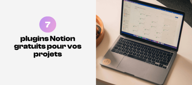 7 plugins Notion gratuits pour vos projets