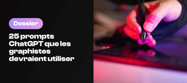 25 prompts ChatGPT efficaces pour graphistes (print & web)