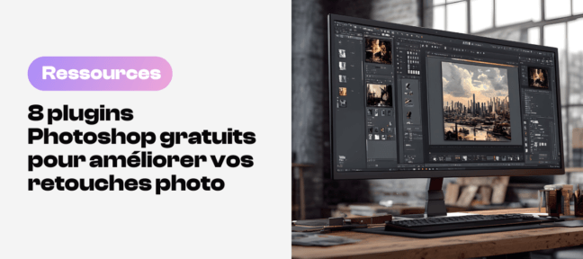 8 plugins Photoshop gratuits pour améliorer vos retouches photo