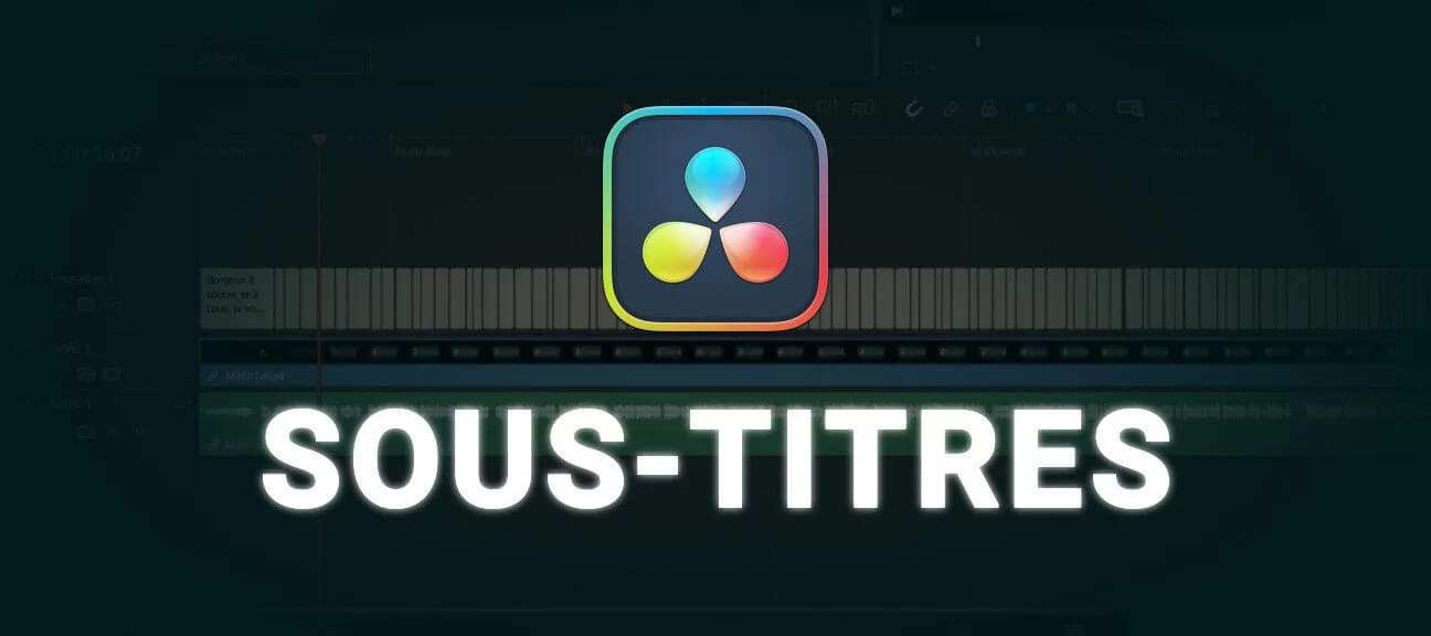 Tuto DaVinci Resolve gratuit