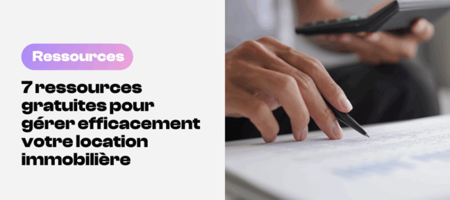 7 ressources gratuites pour gérer efficacement votre location immobilière 1771239863-ressources_gestion_immobiliere