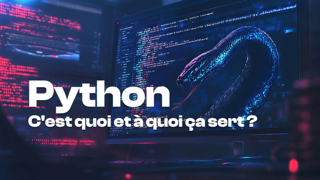 Python : c'est quoi et à quoi ça sert ? Guide complet 2026