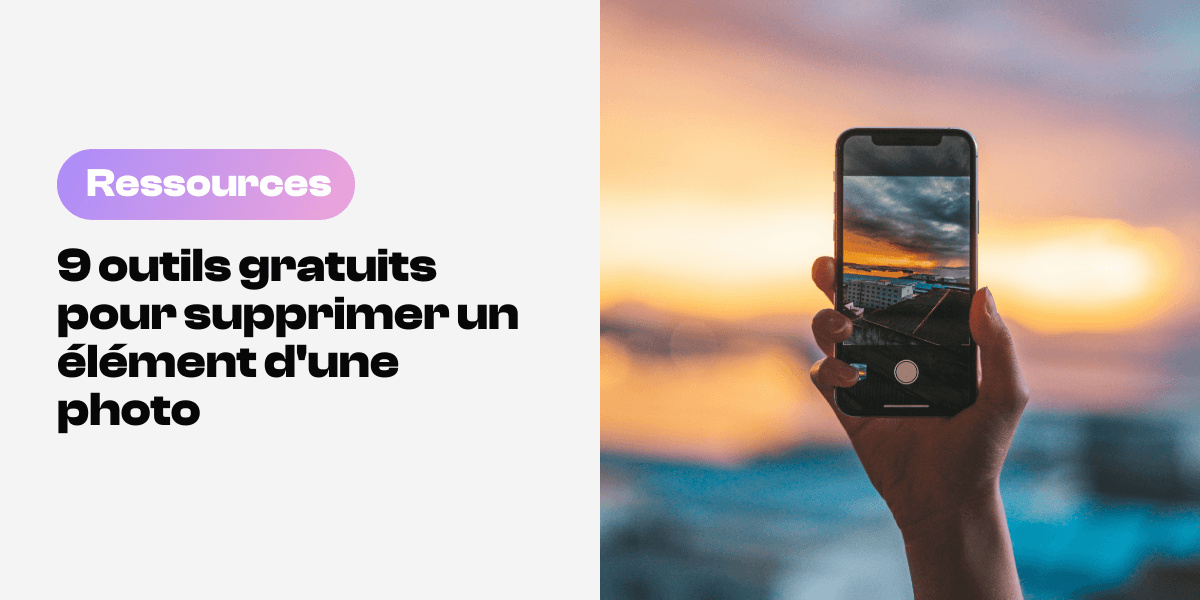 Outils gratuits pour supprimer des éléments indésirables sur une photo