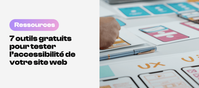 7 outils gratuits pour tester l’accessibilité de votre site web 7 outils gratuits à découvrir pour vous permettre de tester l'accessibilité de votre site internet