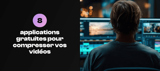 Sélection d'applications gratuites pour compresser une vidéo sans perdre en qualité