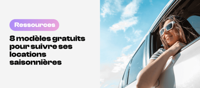 8 modèles gratuits pour suivre ses locations saisonnières Selection de modeles gratuits pour suivre facilement ses locations saisonnieres
