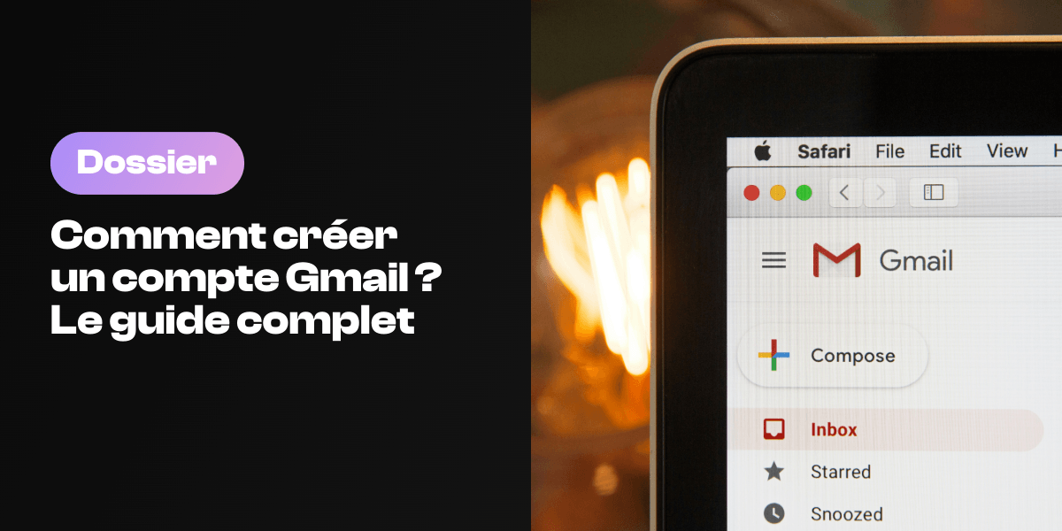 Comment créer un compte Gmail ?