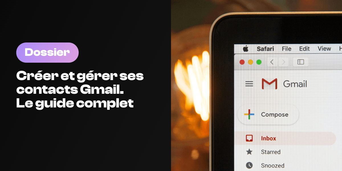 Créer et gérer ses contacts Gmail