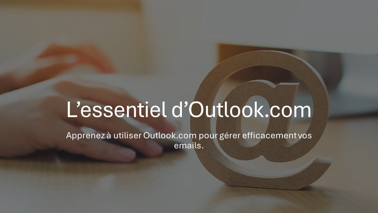 Formation essentiel à Outlook.com