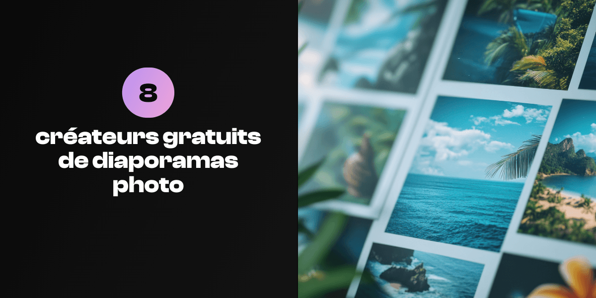 Sélection de créateurs gratuits pour réaliser des diaporamas photo