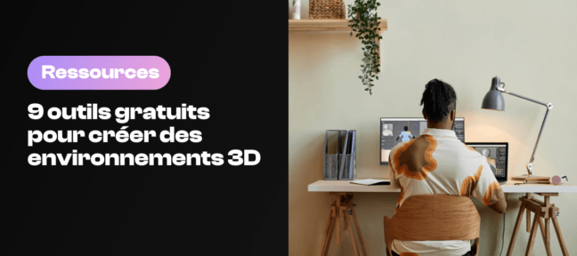 9 outils gratuits pour créer des environnements 3D Sélection de logiciels gratuits pour créer des environnements 3D réalistes