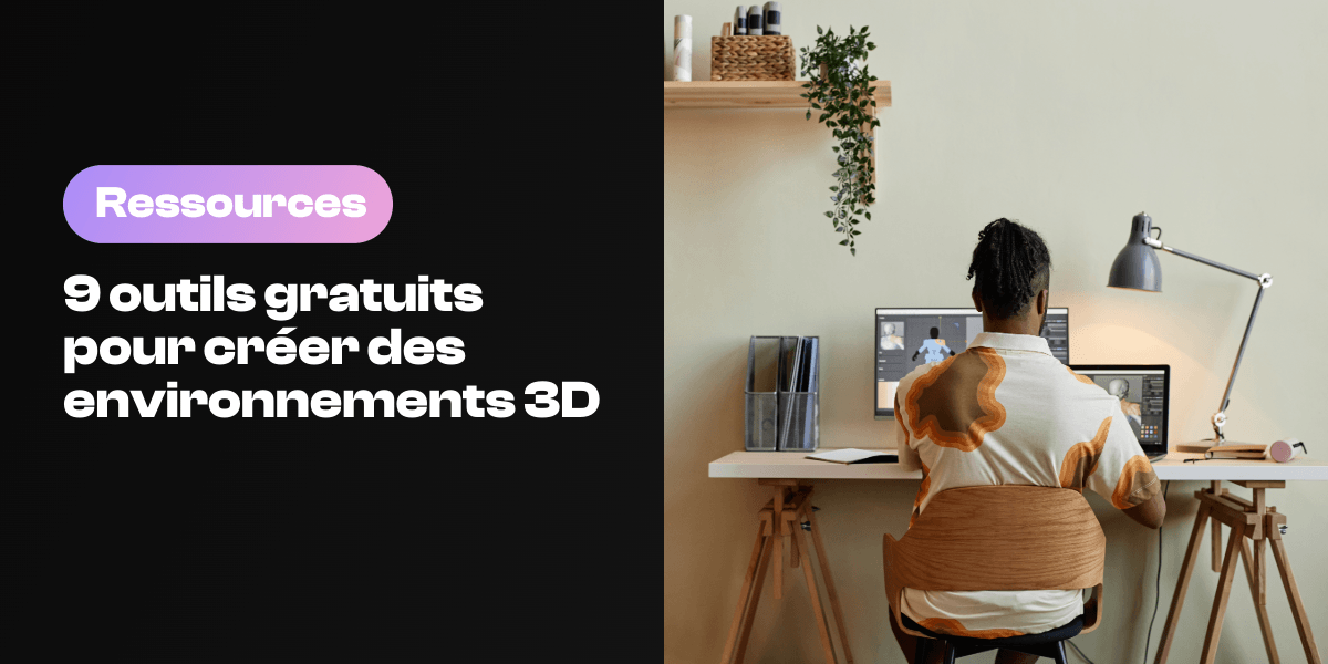 Sélection de logiciels gratuits pour créer des environnements 3D réalistes