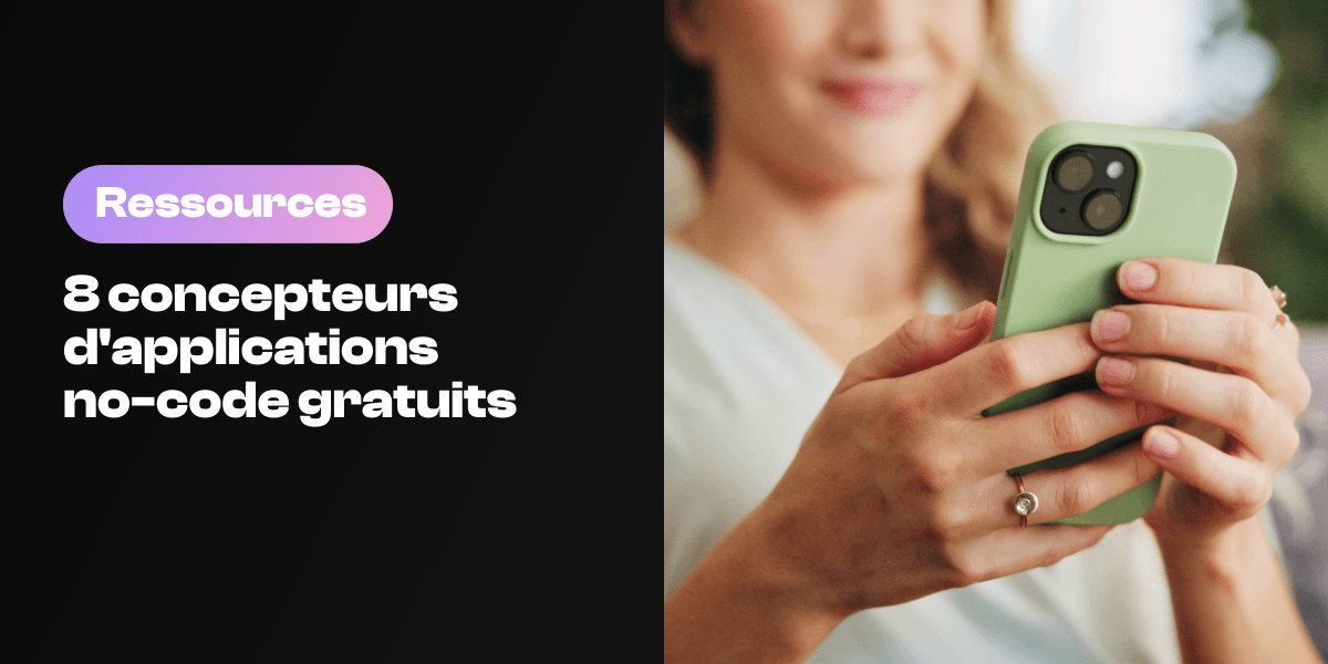 Sélection de concepteurs d'applications no-code gratuits 