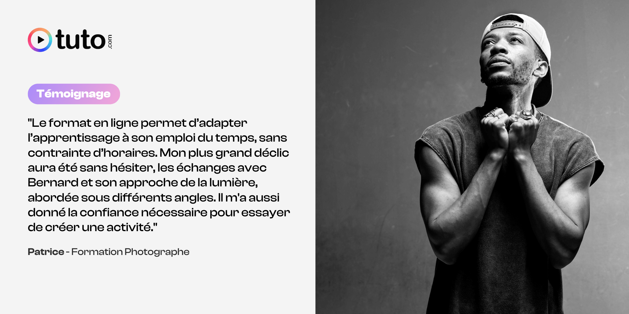 Témoignage de Patrice, élève du parcours Photographe sur Tuto.com qui a lancé son activité par la suite, studio Tajan