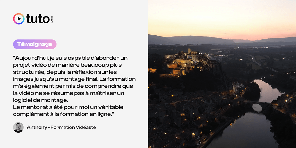 Retour d'expérience Anthony, élève du parcours Vidéaste sur Tuto.com