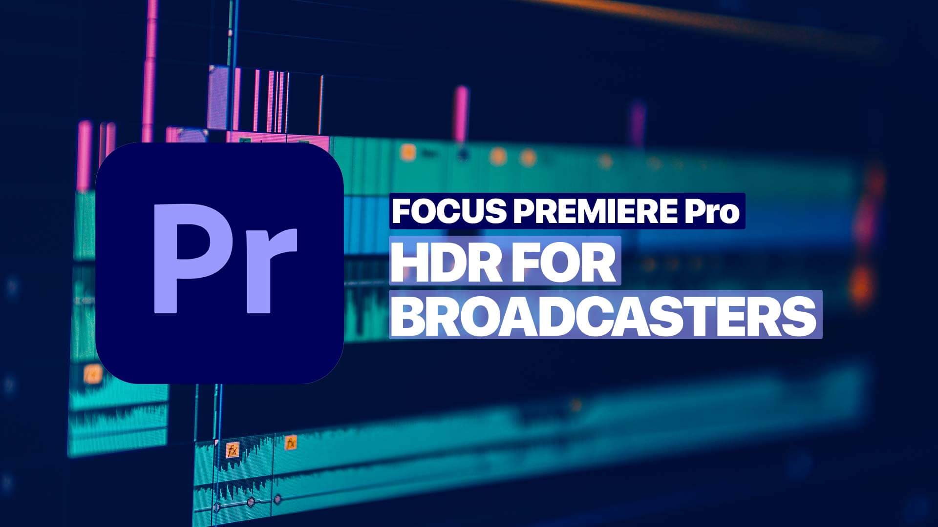 Tuto Gratuit HDR for Broadcasters sur Premiere PRO