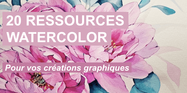 20 Ressources Watercolor pour vos créations graphiques