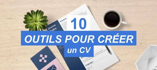 10 outils pour créer votre CV gratuitement