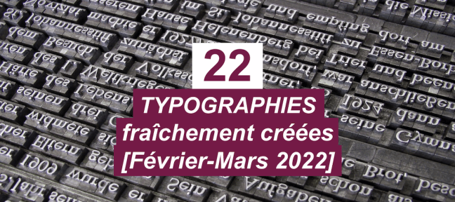 22 Typographies gratuites fraîchement créées