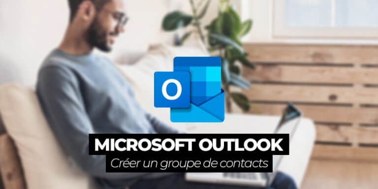 creer un groupe d'envoi mail sur outlook