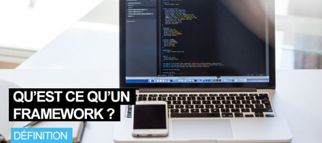 Qu’est-ce qu’un framework dans le monde de la programmation ?