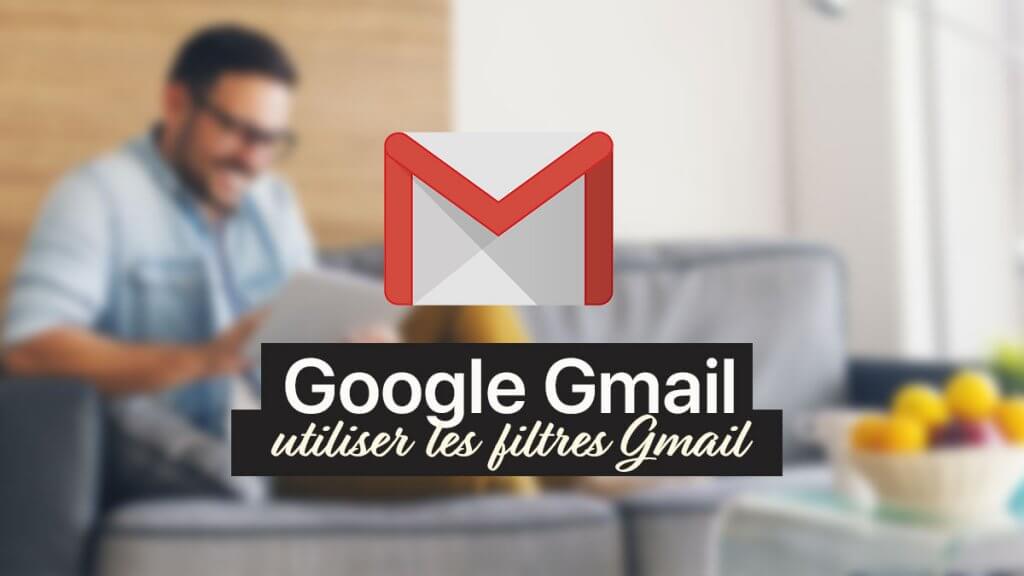 filtres gmail