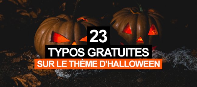 23 typos gratuites sur le thème de Halloween