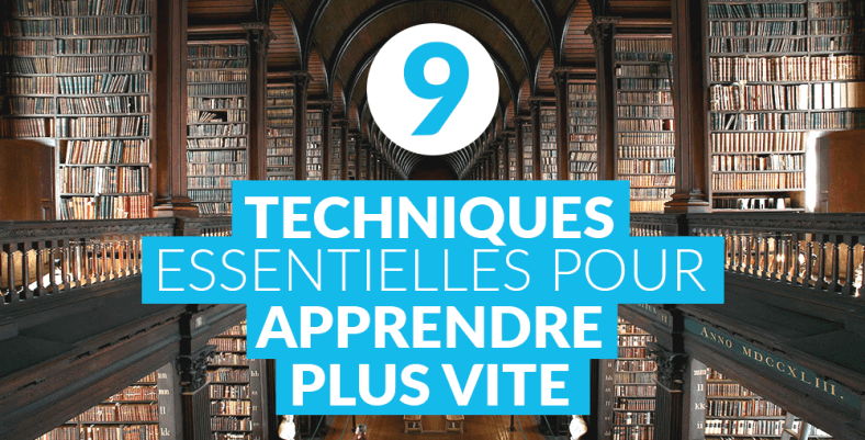 9 techniques essentielles pour apprendre plus vite - Blog Tuto.com