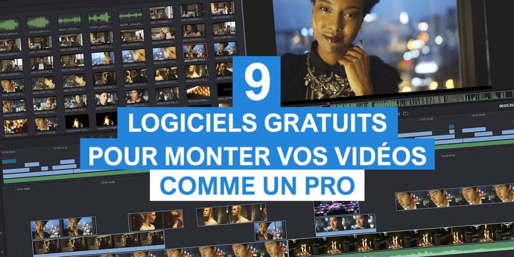 9 logiciels de montage vidéo gratuits pour obtenir un rendu pro Blog