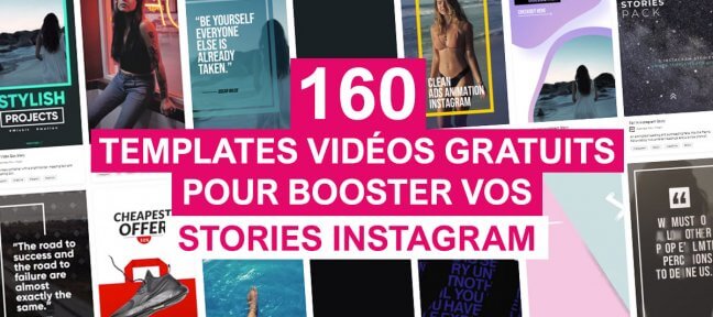 160 templates vidéos gratuits pour booster vos stories Instagram