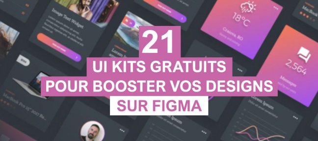 21 UI Kits Figma gratuits pour booster vos designs sur Figma