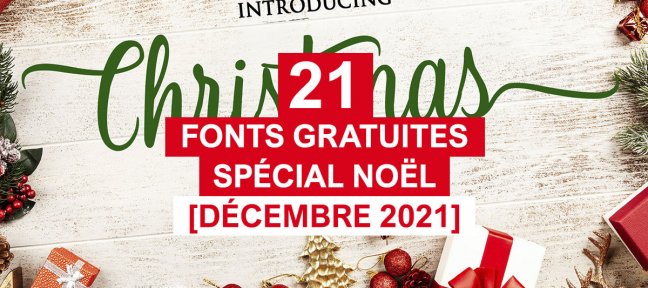 21 fonts gratuites Spécial Noël [Décembre 2021]