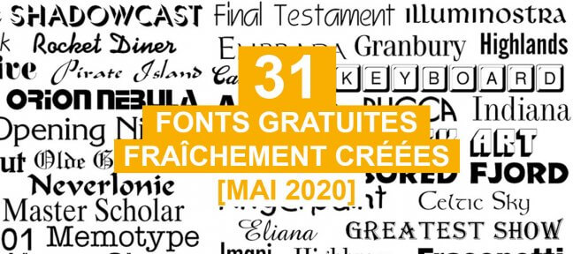 31 fonts gratuites fraîchement créées [Mai 2020]