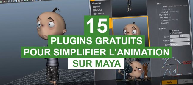 15 plugins gratuits pour simplifier l'animation sur Maya