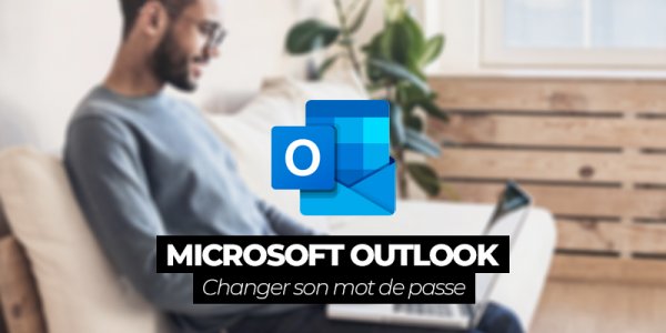 Comment changer son mot de passe sur Outlook ? - Blog Tuto.com